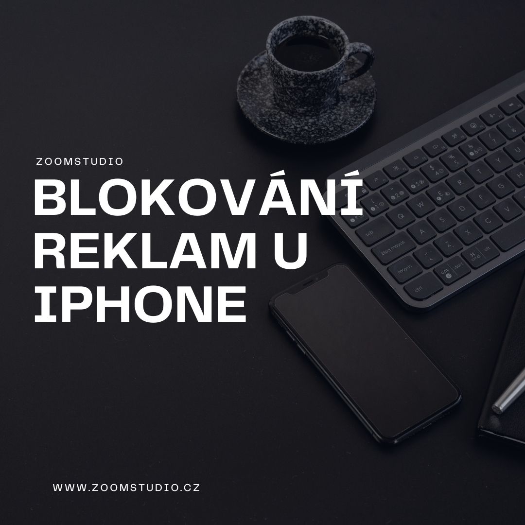 Jak blokovat reklamy na iphone?